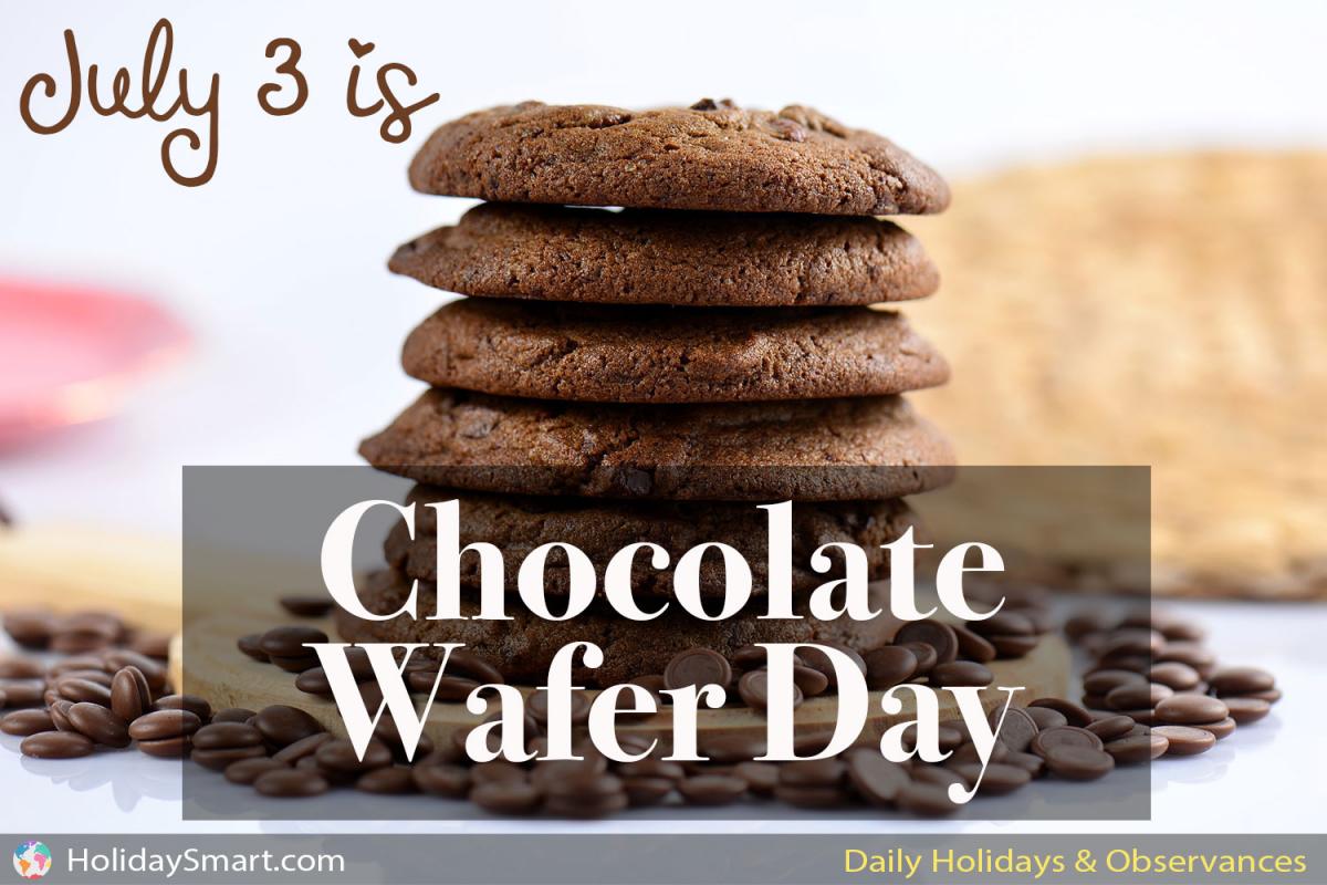 Chocolate Wafer Day