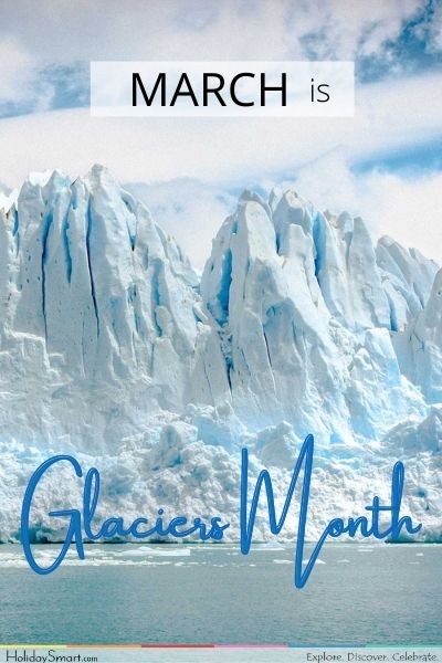 Landform Holidays - Glaciers Month