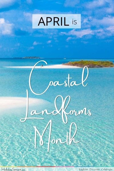 Landforms Holidays - Coastal Landforms Month