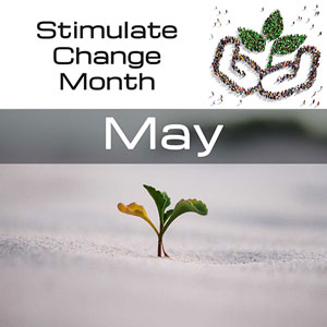 Unity Months: May is Stimulate Change Month