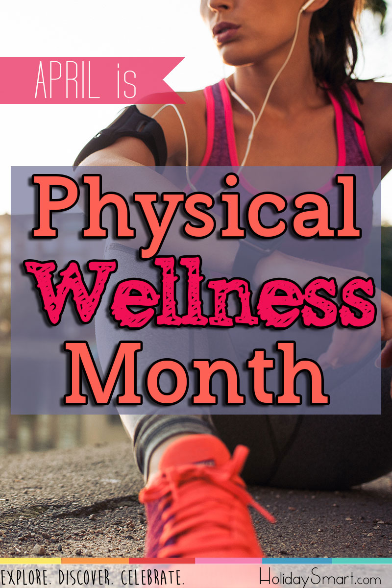 Physical Wellness Month Holiday Smart