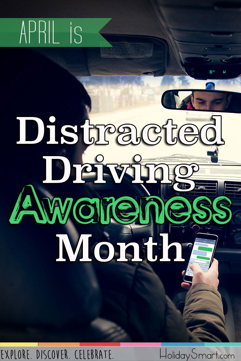 April is Distracted Driving Awareness Month