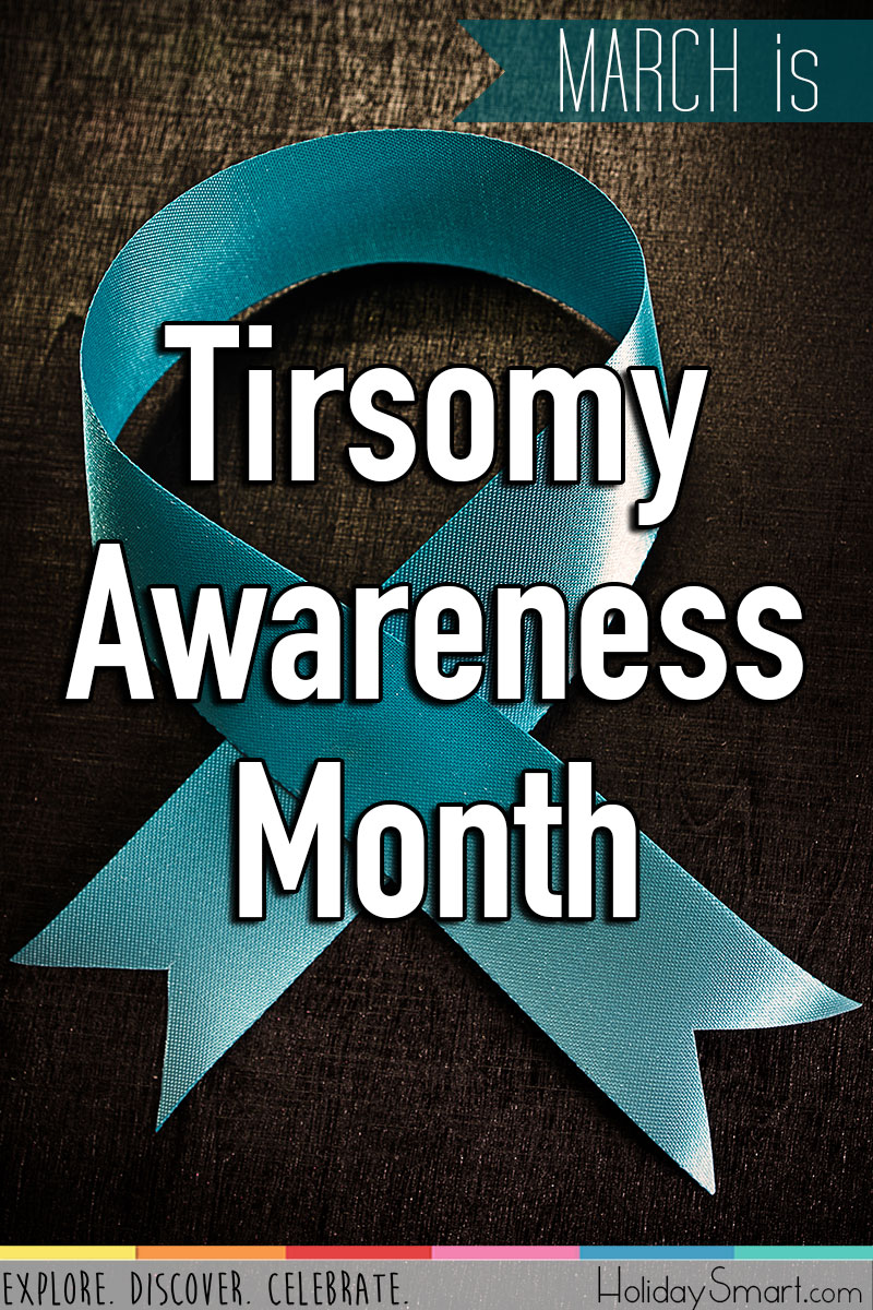 March is Trisomy Awareness Month