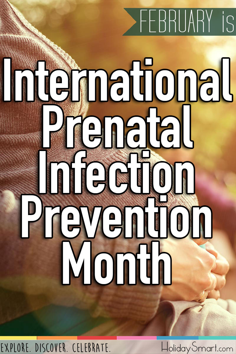 February is International Prenatal Infection Prevention Month