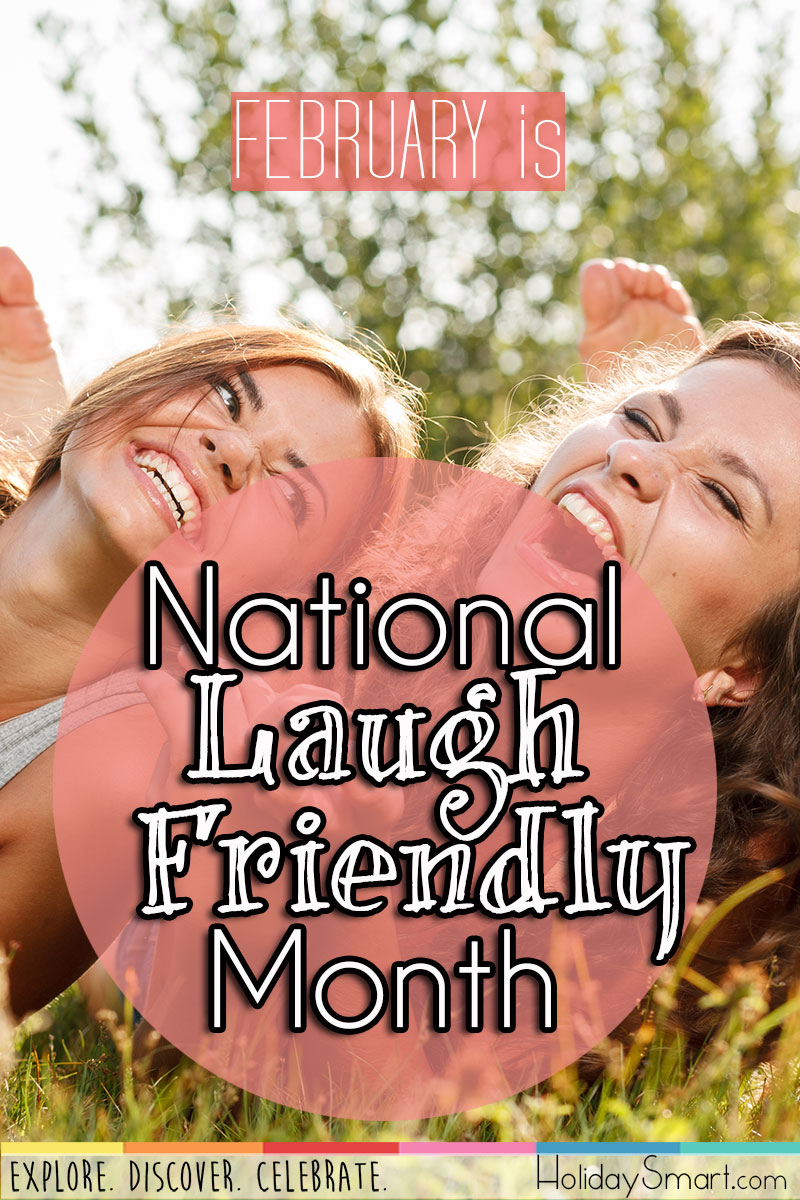 February is National Laugh Friendly Month