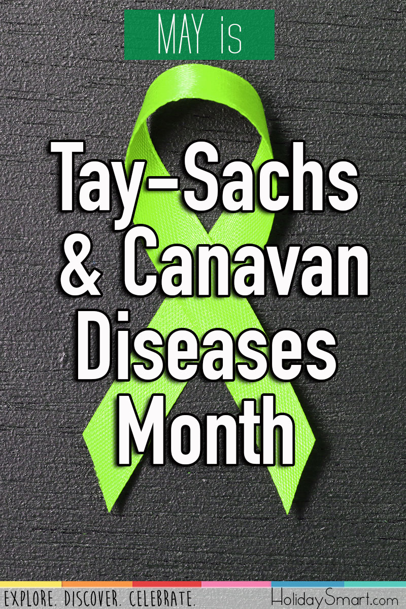 May is Tay-Sachs & Canavan Diseases Month