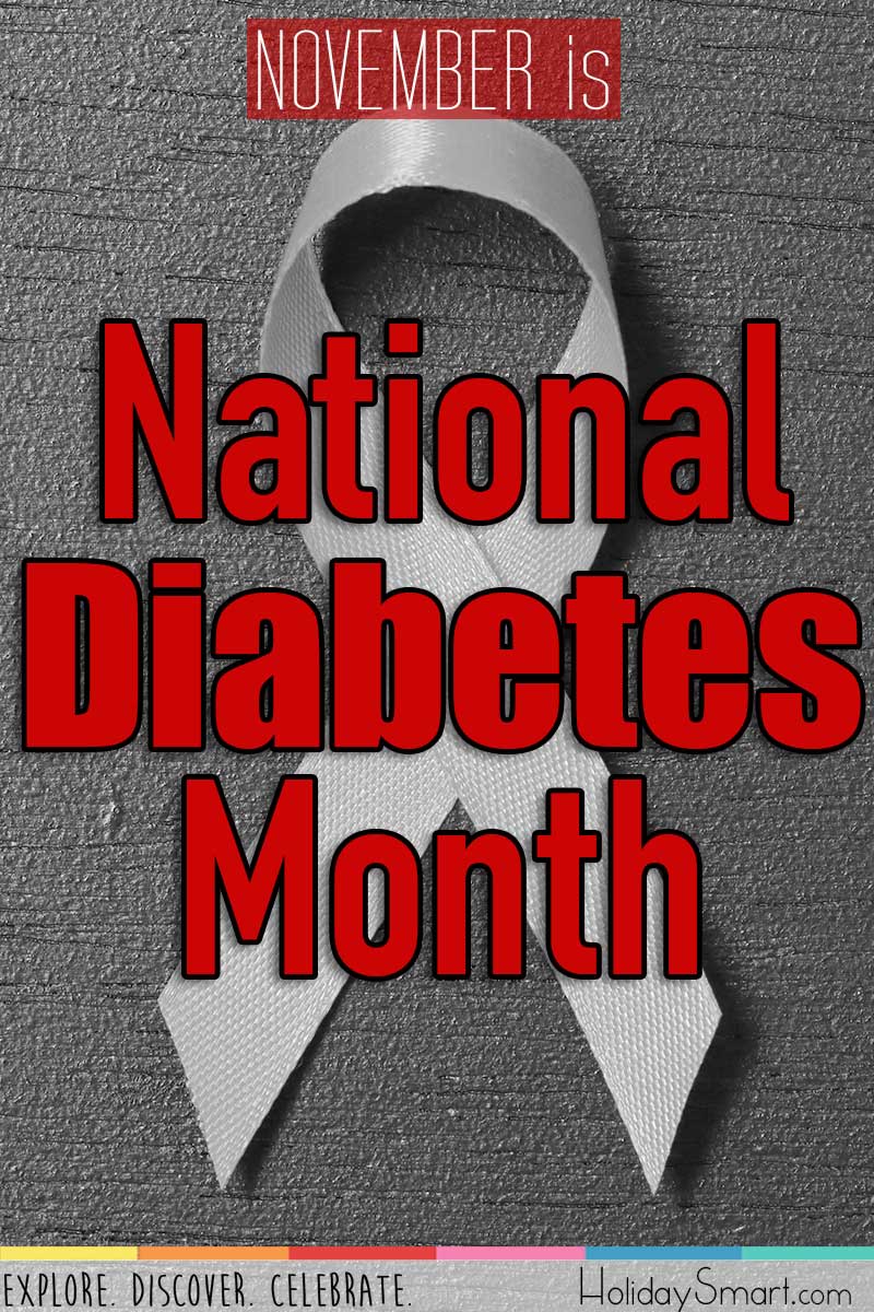 November is American/National Diabetes Awareness Month