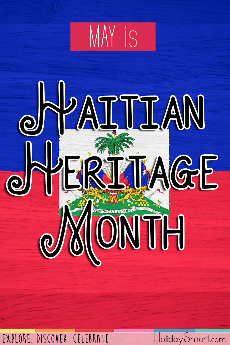 May is Haitian Heritage Month