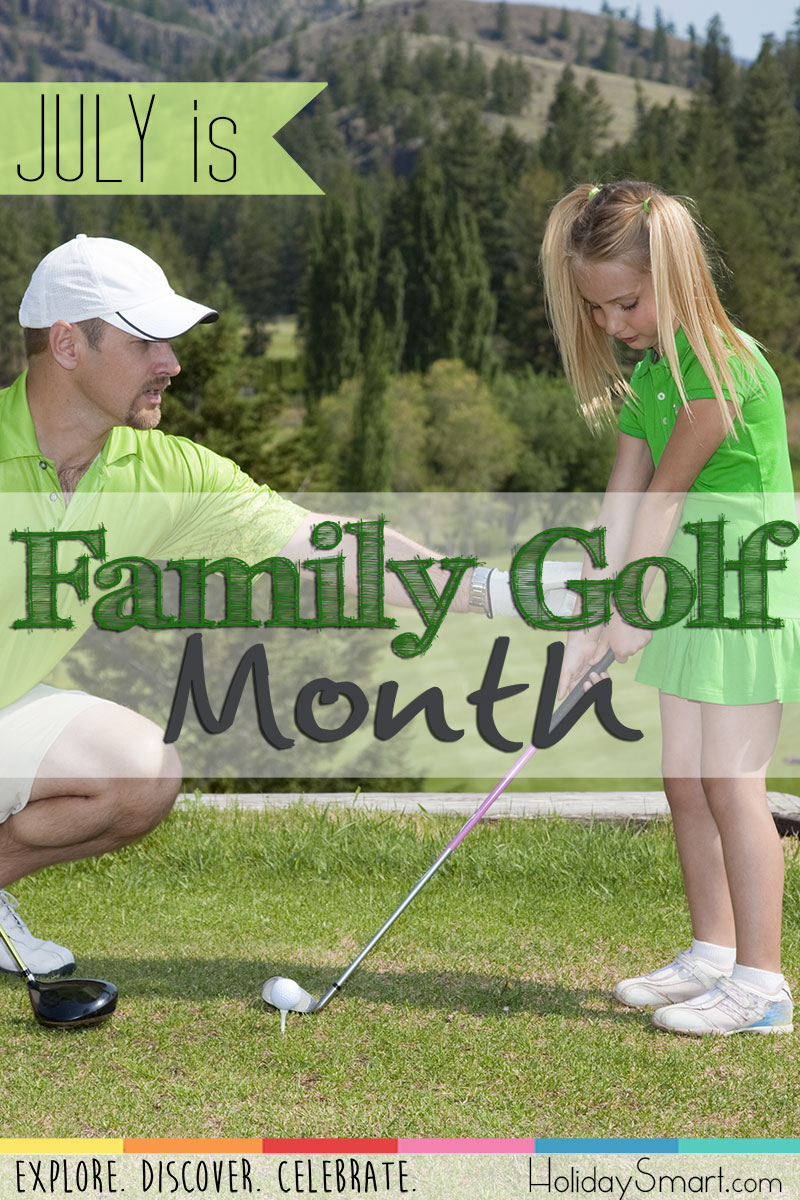 July is Family Golf Month!