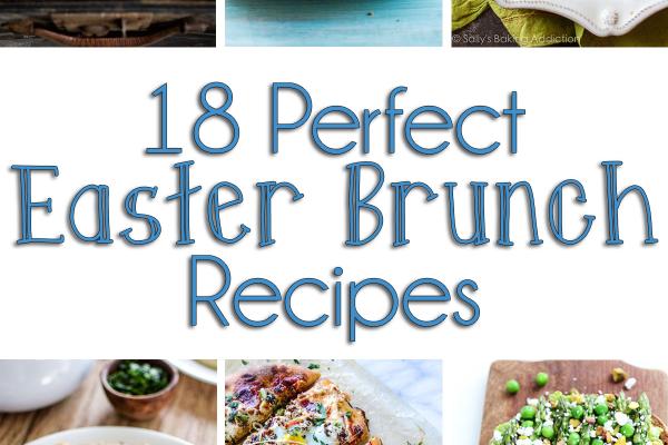 18 Perfect Easter Brunch Recipes