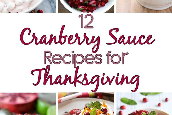 12 Cranberry Sauce Recipes for Thanksgiving