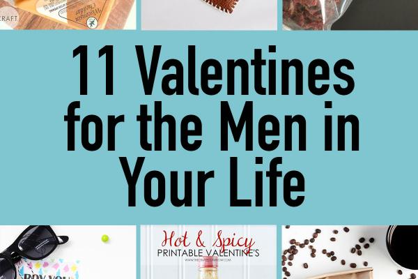 11 Valentines for the Men in Your Life