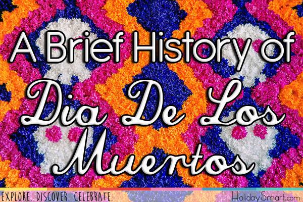 A Brief History of Día de los Muertos
