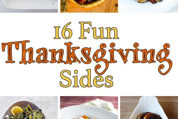 16 Fun Thanksgiving Sides
