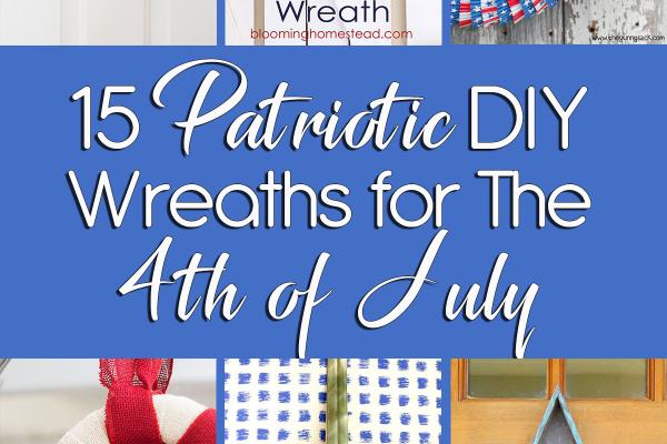 15 Patriotic DIY Wreaths for The 4th of July