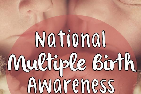 April is National Multiple Birth Awareness Month