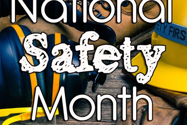 June is National Safety Month