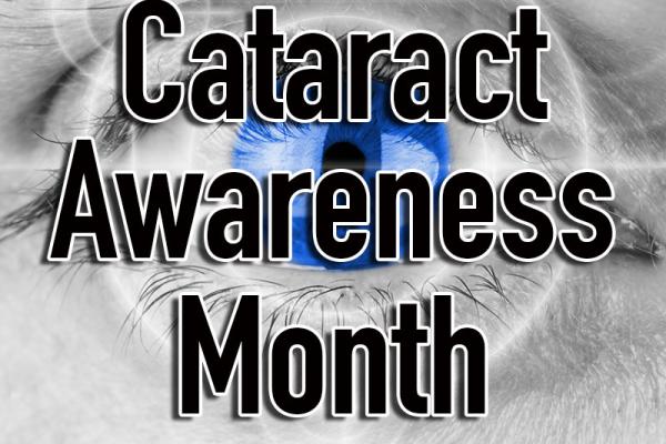 June is Cataract Awareness Month