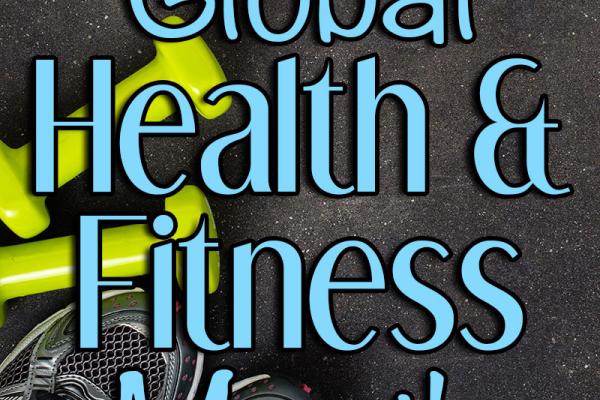 May is Global Health & Fitness Month