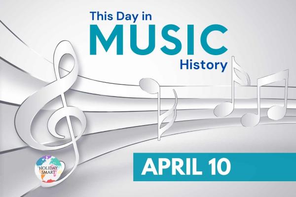This Day in Music: April 10