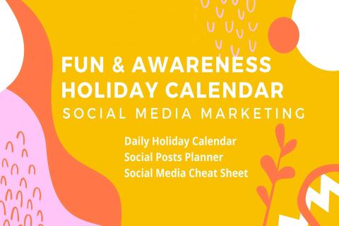 Fun and Awareness Holiday Marketing Calendar