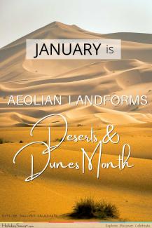 Aeolian Landforms, Desert & Dunes Month