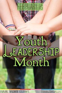 February is Youth Leadership Month