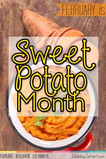 February is Sweet Potato Month