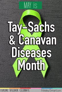 May is Tay-Sachs & Canavan Diseases Month