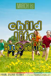 March is Child Life Month