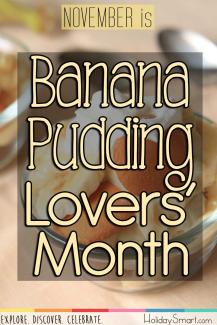November is Banana Pudding Lovers Month