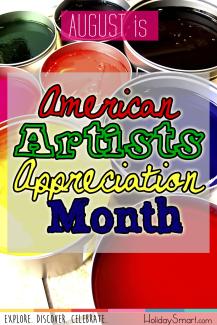 August is American Artists Appreciation Month!