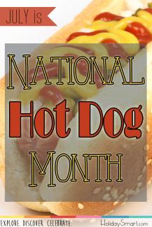 July is National Hot Dog Month!