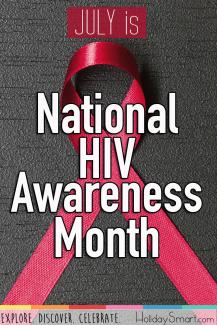 July is National HIV Awareness Month