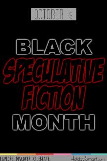 October is Black Speculative Fiction Month