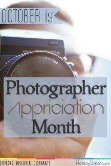 October is Photographer Appreciation Month