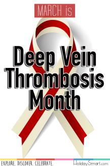 March is Deep Vein Thrombosis Month