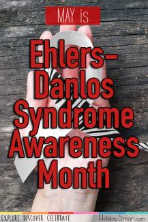 May is Ehlers-Danlos Syndrome - EDS Awareness Month
