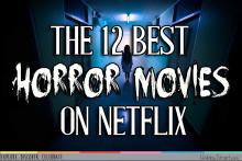 The 12 Best Horror Movies on Netflix