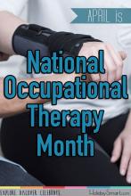 April is National Occupational Therapy Month