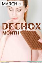 March is Dechox Month