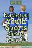 April is National Youth Sports Safety Month
