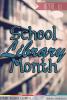 April is School Library Month