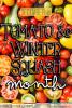 Tomato & Winter Squash Month
