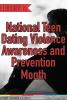 February is National Teen Dating Violence Awareness and Prevention Month