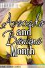 February is Avocado and Banana Month