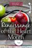 February is Renaissance of the Heart Month