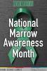 November is National Marrow Awareness Month