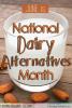 June is National Dairy Alternatives Month