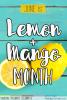 June is Lemon & Mango Month